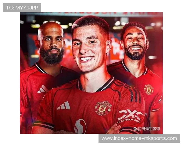 曼联冬季转会窗口操作频繁,目标引进新援提升整体水平,曼联转会夏季 曼联冬季转会窗口操作频繁,目标引进新援提升整体水平,曼联转会夏季